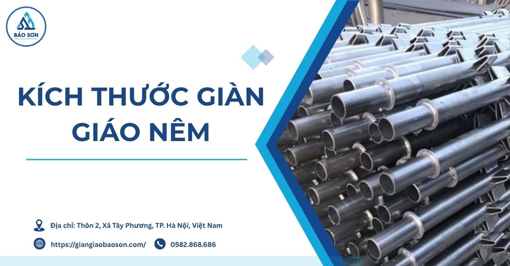 Kích thước giàn giáo nêm phổ biến và cách chọn đúng quy cách cho công trình