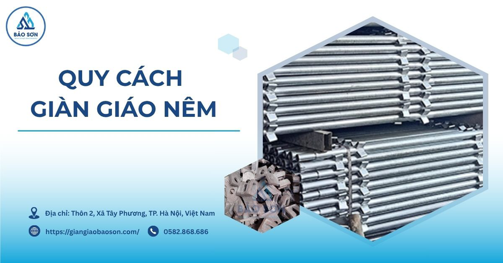 Quy cách giàn giáo nêm chuẩn hiện nay: Kích thước các bộ phận và thông số kỹ thuật cần biết