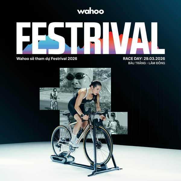 Wahoo Vietnam x Festrival 2026: Đánh Thức Bản Lĩnh, Chinh Phục Thử Thách
