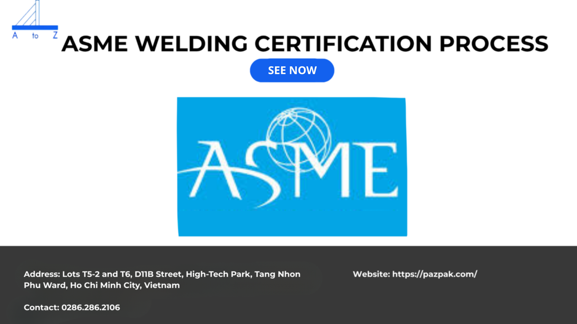 Step-by-step guide to ASME welding certification process – PAZ Vina Co ...