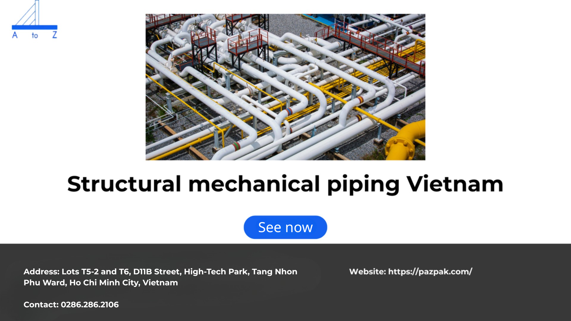 Structural mechanical piping Vietnam – PAZ Vina Co., Ltd