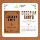 [THÔNG BÁO PHÁT HÀNH SÁCH] EDOGAWA RANPO TUYỂN TẬP - NHỮNG ẢO ẢNH CỦA TỘI ÁC - SÁCH CHỮ