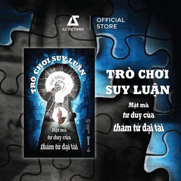 [THÔNG BÁO PHÁT HÀNH SÁCH] TRÒ CHƠI SUY LUẬN - MẬT MÃ TƯ DUY CỦA THÁM TỬ ĐẠI TÀI - SÁCH CHỮ