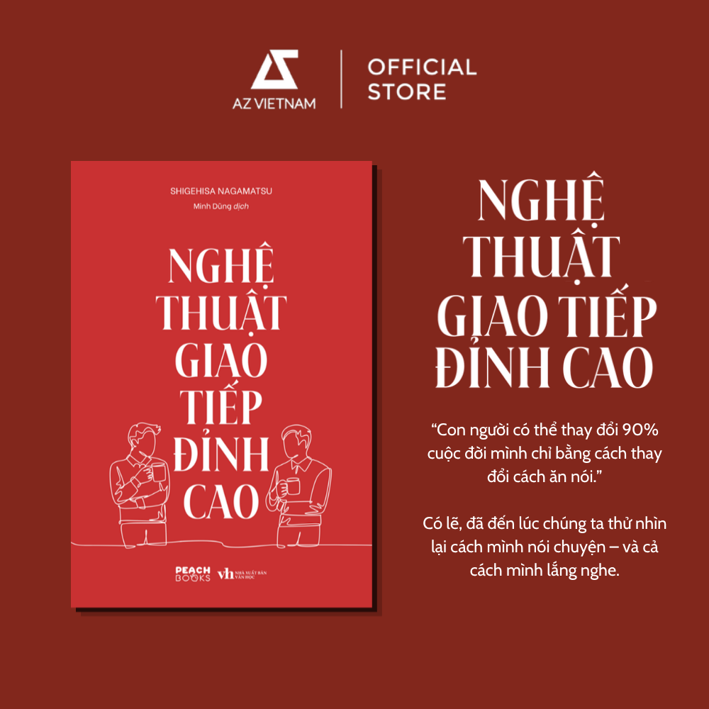 [THÔNG BÁO PHÁT HÀNH SÁCH] NGHỆ THUẬT GIAO TIẾP ĐỈNH CAO - SÁCH CHỮ