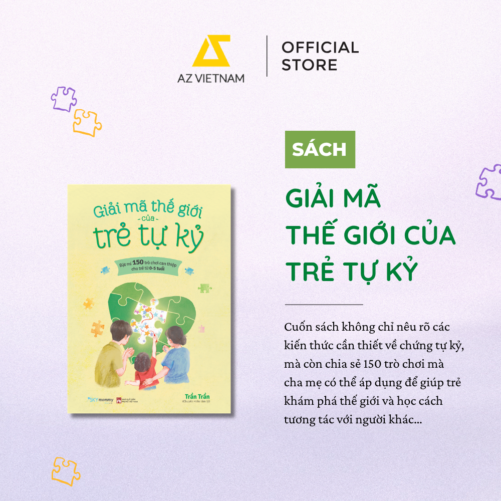 [THÔNG BÁO PHÁT HÀNH SÁCH] GIẢI MÃ THẾ GIỚI CỦA TRẺ TỰ KỶ - SÁCH CHỮ