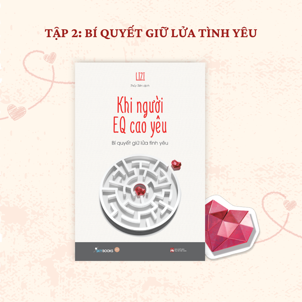 [THÔNG BÁO PHÁT HÀNH SÁCH] KHI NGƯỜI EQ CAO YÊU – BÍ QUYẾT GIỮ LỬA TÌNH YÊU - SÁCH CHỮ