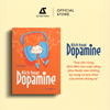 [THÔNG BÁO PHÁT HÀNH SÁCH] KÍCH HOẠT DOPAMINE - SÁCH CHỮ