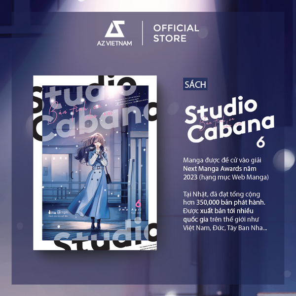 [THÔNG BÁO PHÁT HÀNH SÁCH] STUDIO CABANA - BẢN TÌNH CA CHO EM (TẬP 6) - TRUYỆN TRANH