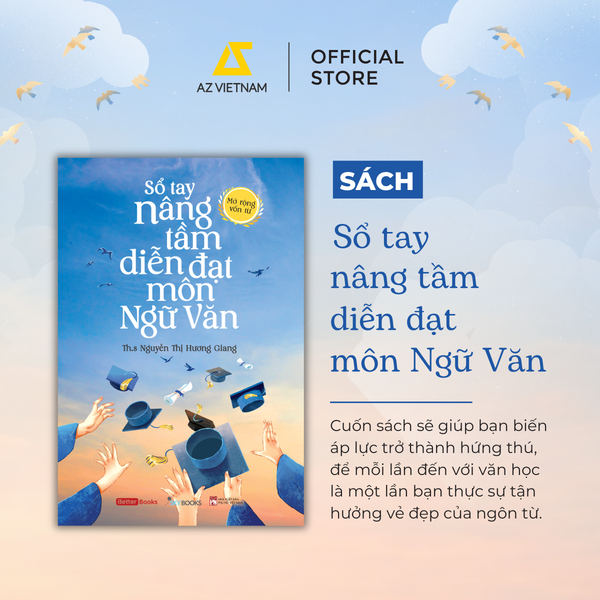 [THÔNG BÁO PHÁT HÀNH SÁCH] SỔ TAY NÂNG TẦM DIỄN ĐẠT MÔN NGỮ VĂN - SÁCH CHỮ