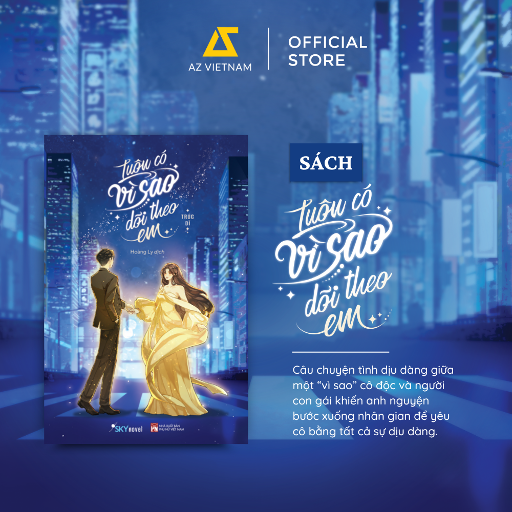 [THÔNG BÁO PHÁT HÀNH SÁCH] LUÔN CÓ VÌ SAO DÕI THEO EM - SÁCH CHỮ
