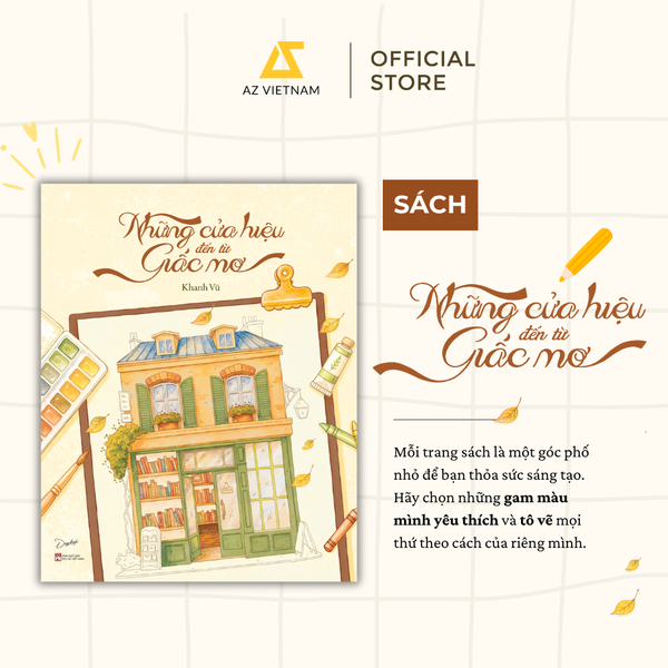 [THÔNG BÁO PHÁT HÀNH SÁCH] NHỮNG CỬA HIỆU ĐẾN TỪ GIẤC MƠ - SÁCH CHỮ