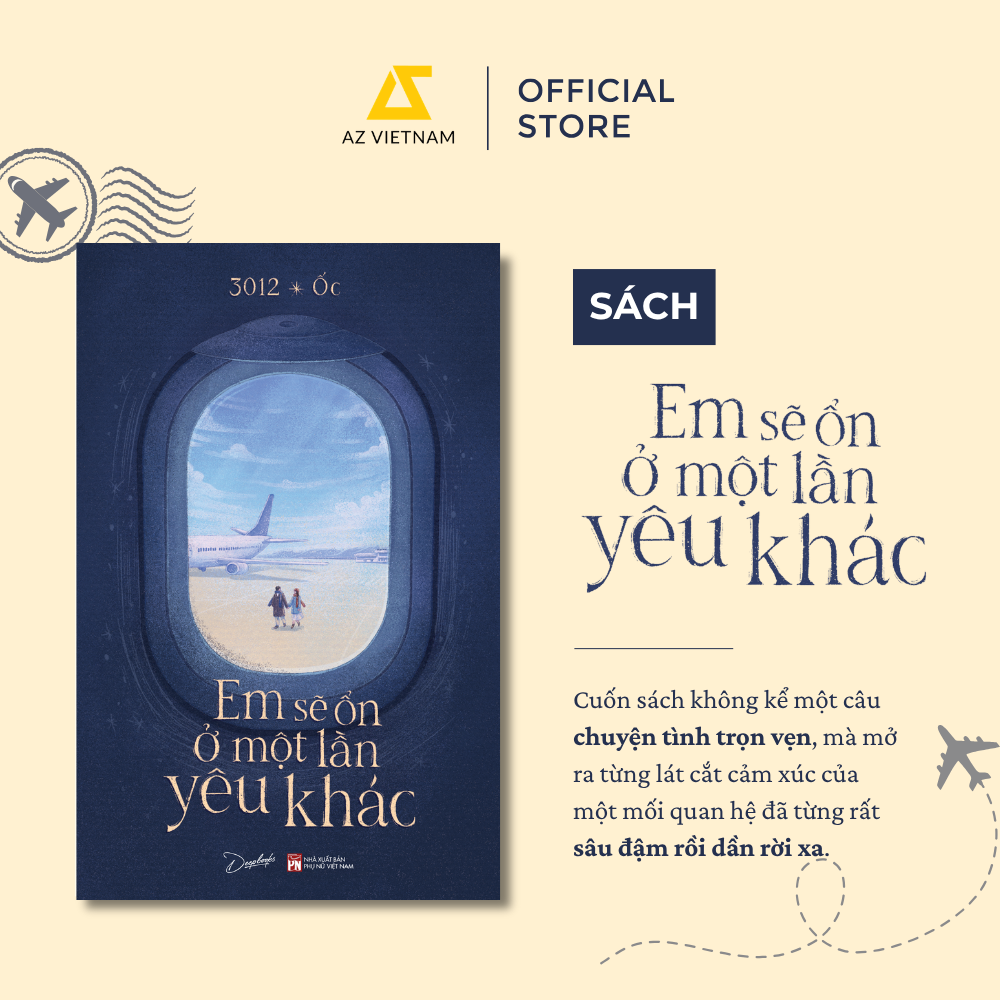 [THÔNG BÁO PHÁT HÀNH SÁCH] EM SẼ ỔN Ở MỘT LẦN YÊU KHÁC - SÁCH CHỮ