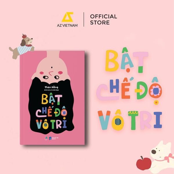 [THÔNG BÁO PHÁT HÀNH SÁCH] BẬT CHẾ ĐỘ VÔ TRI - SÁCH MÀU