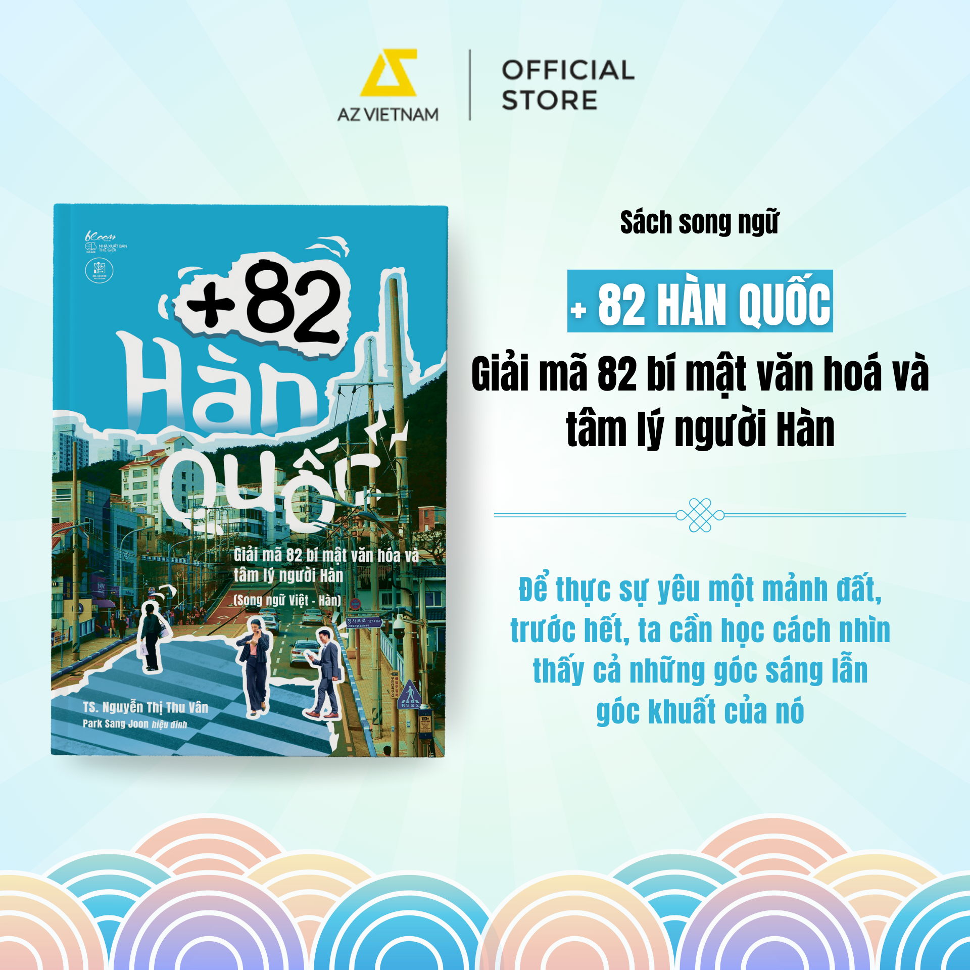 [THÔNG BÁO PHÁT HÀNH SÁCH] +82 HÀN QUỐC - GIẢI MÃ 82 BÍ MẬT VĂN HÓA VÀ TÂM LÝ NGƯỜI HÀN - SÁCH CHỮ