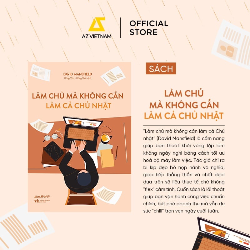 [THÔNG BÁO PHÁT HÀNH SÁCH] LÀM CHỦ MÀ KHÔNG CẦN LÀM CẢ CHỦ NHẬT – SÁCH CHỮ
