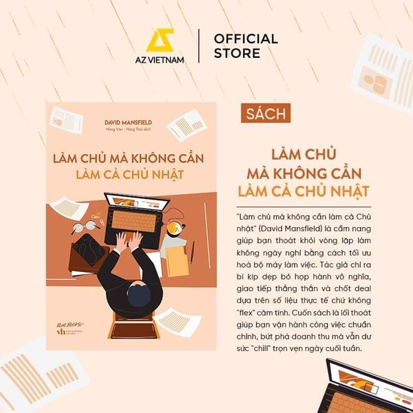 [THÔNG BÁO PHÁT HÀNH SÁCH] LÀM CHỦ MÀ KHÔNG CẦN LÀM CẢ CHỦ NHẬT – SÁCH CHỮ