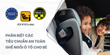 So Sánh Tiêu Chuẩn An Toàn Ghế Ngồi Ô Tô Cho Bé 2026