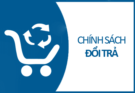 CHÍNH SÁCH ĐỔI TRẢ