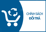 CHÍNH SÁCH ĐỔI TRẢ