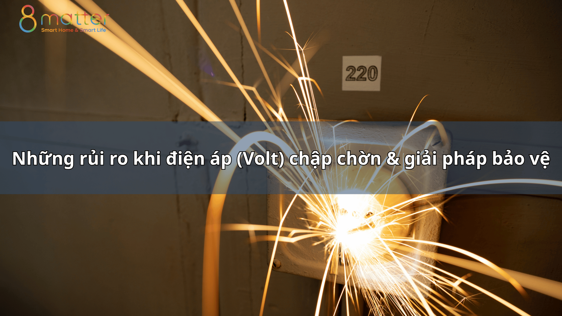 Những rủi ro khi điện áp (Volt) chập chờn & giải pháp bảo vệ