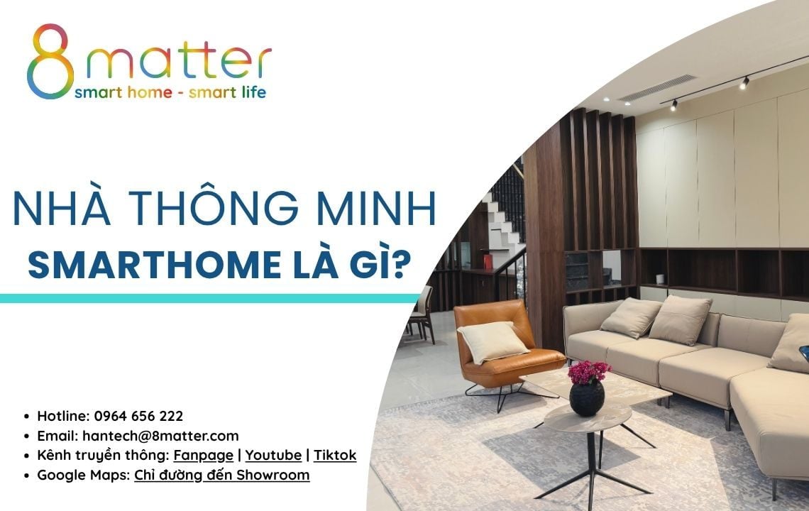 Nhà Thông Minh Smarthome là gì? Tất Cả Những Gì Bạn Cần Biết Trước Khi Lắp Đặt năm 2026
