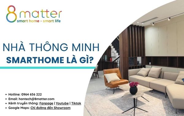 Nhà Thông Minh Smarthome là gì? Tất Cả Những Gì Bạn Cần Biết Trước Khi Lắp Đặt năm 2026
