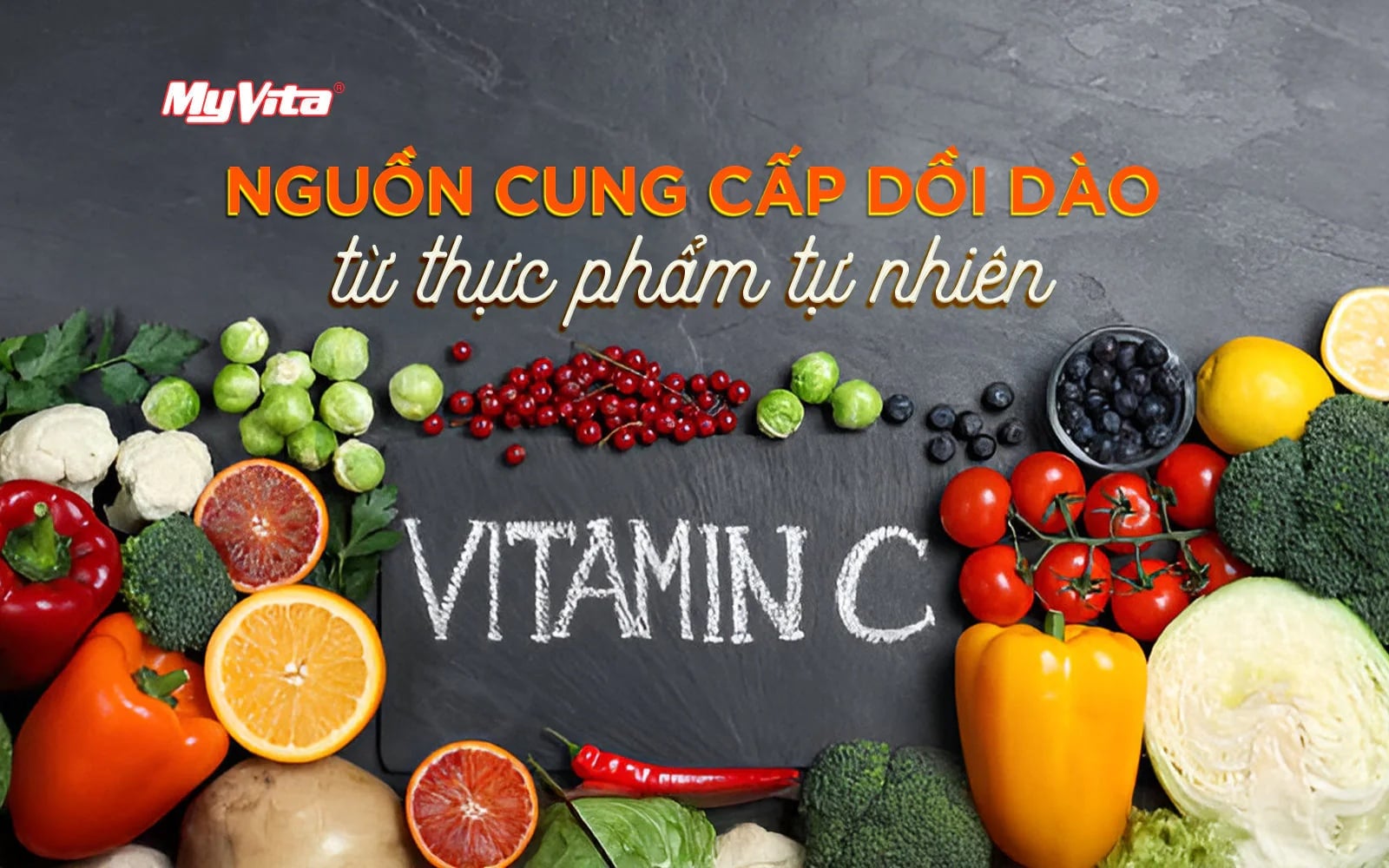 VITAMIN C: NGUỒN CUNG CẤP TỪ THỰC PHẨM TỰ NHIÊN