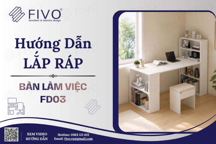 Hướng Dẫn Lắp Ráp Bàn Làm Việc Kết Hợp Kệ Sách FD03 FIVO, Dễ Thực Hiện