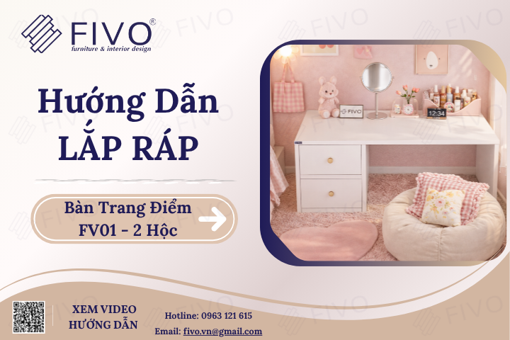 Hướng Dẫn Lắp Ráp Bàn Trang Điểm FV01 FIVO, 2 Hộc, Đơn Giản Vài Phút