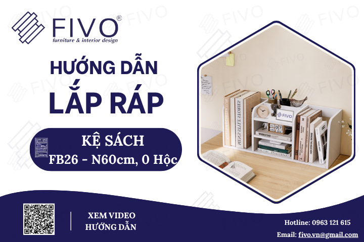 Hướng Dẫn Lắp Ráp Kệ Sách Để Bàn FB26 FIVO Ngang 60cm, 0 Hộc, Nhanh Chóng Hiệu Quả