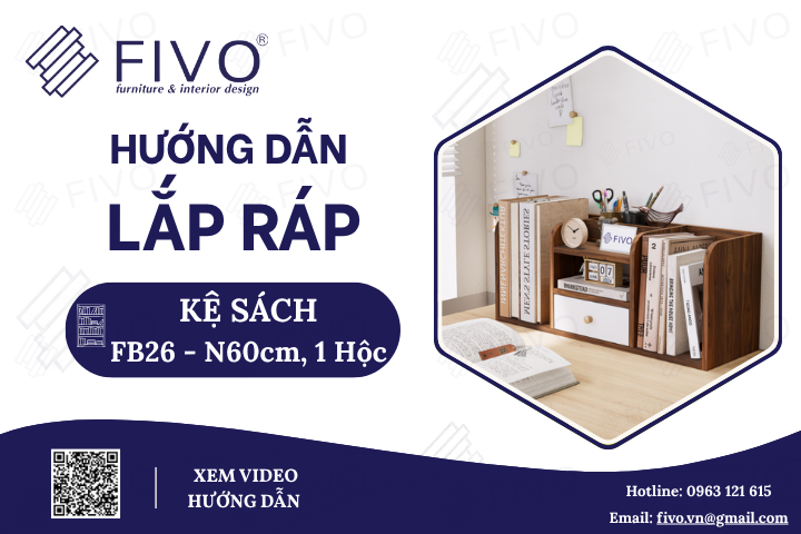 Hướng Dẫn Lắp Ráp Kệ Sách Để Bàn FB26 FIVO Ngang 60cm, 1 Hộc, Ngay Tại Nhà