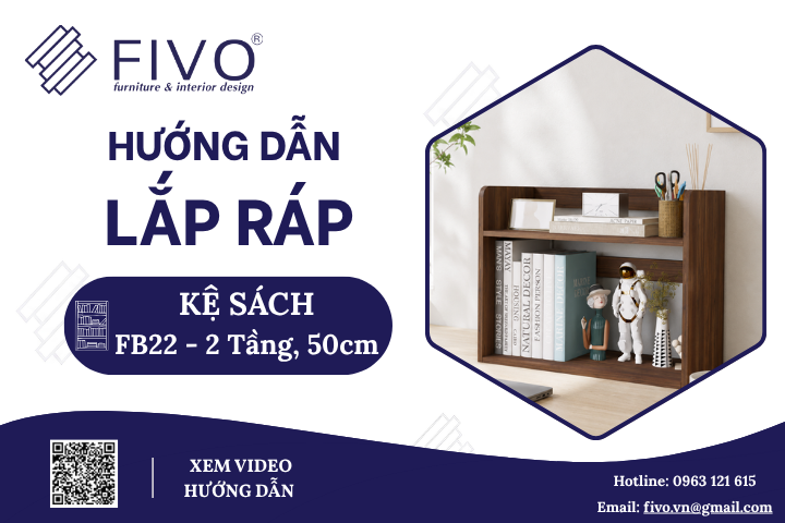 Hướng Dẫn Lắp Ráp Kệ Sách Để Bàn FB22 FIVO, 2 Tầng, Ngang 50cm, FIVO, Dễ Làm, Dễ Hiểu