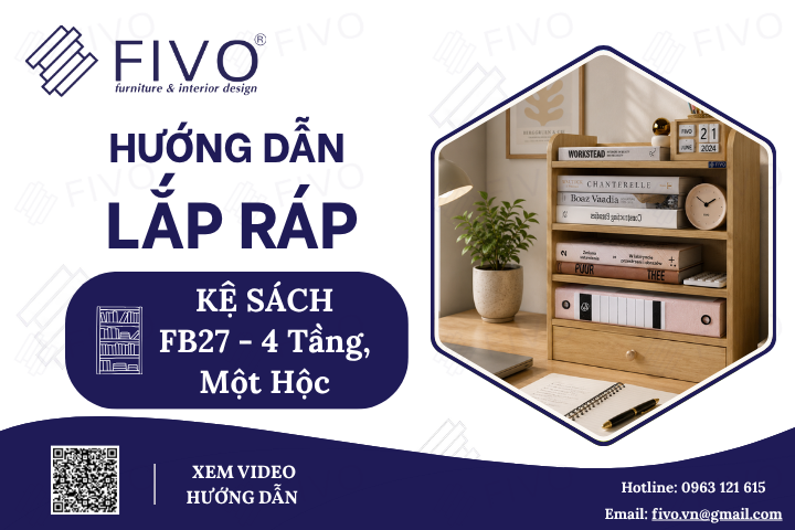 Hướng Dẫn Lắp Ráp Kệ Sách Gỗ Để Bàn FB27 FIVO 4 Tầng, Một Hộc Chi Tiết Từng Bước, Dễ Dàng Theo Dõi