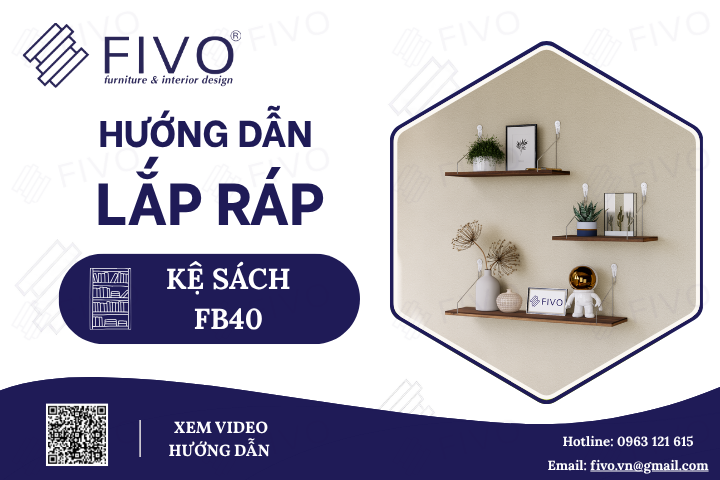 Hướng Dẫn Lắp Ráp Kệ Sách Treo Tường FB40 FIVO, Đơn Giản Trong Vài Phút
