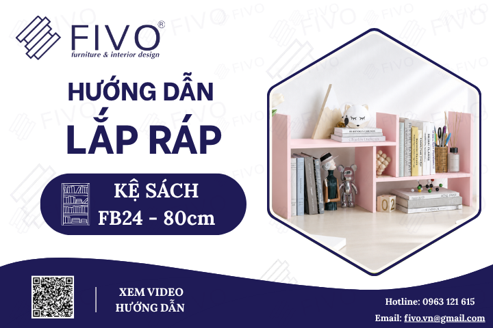 Hướng Dẫn Lắp Ráp Kệ Sách Để Bàn FB24 FIVO, Ngang 80cm, Dễ Thực Hiện