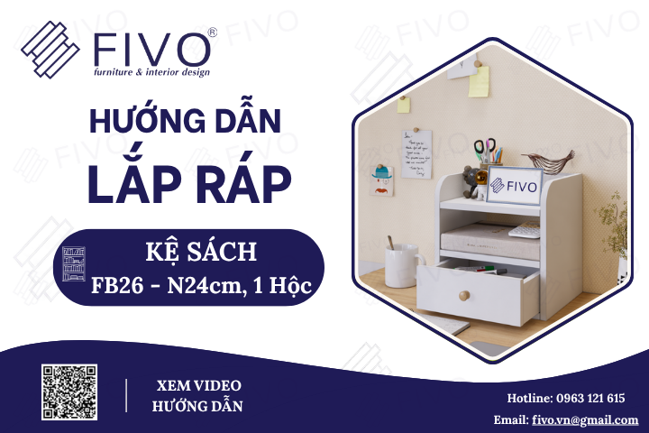 Hướng Dẫn Lắp Ráp Kệ Sách Để Bàn FB26 FIVO Ngang 24cm, 1 Hộc, Đơn Giản Dễ Làm