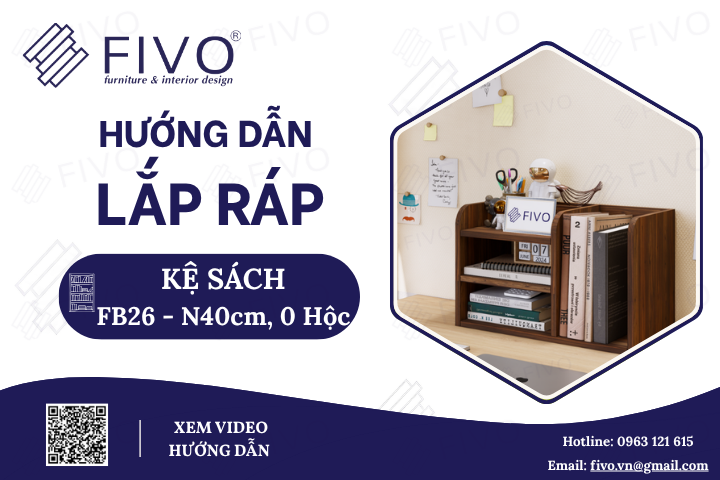Hướng Dẫn Lắp Ráp Kệ Sách Để Bàn FB26 FIVO Ngang 40cm, 0 Hộc, Dễ Hiểu Dễ Thực Hiện
