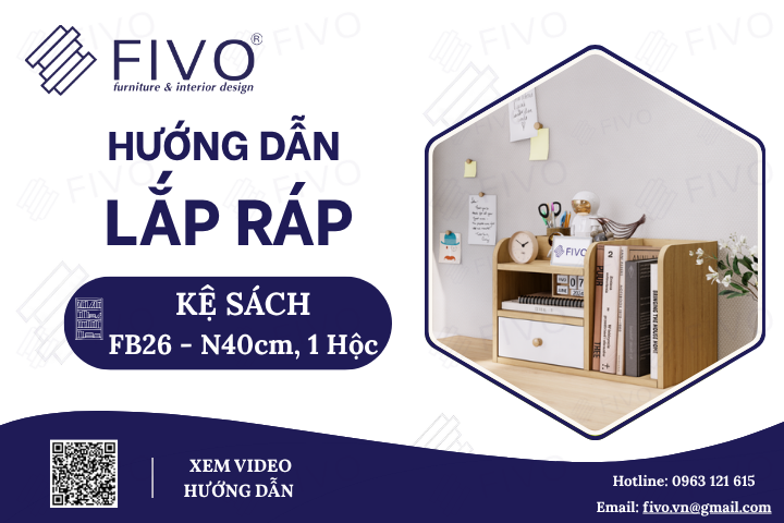 Hướng Dẫn Lắp Ráp Kệ Sách Để Bàn FB26 FIVO Ngang 40cm, 1 Hộc, Dễ Dàng Thực Hiện