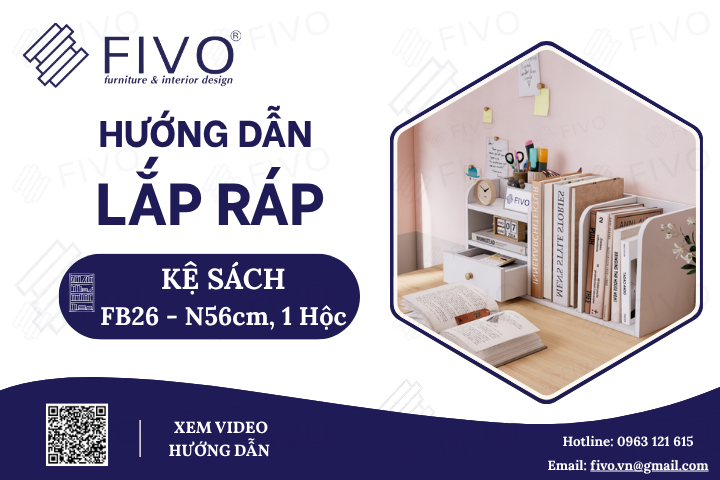 Hướng Dẫn Lắp Ráp Kệ Sách Để Bàn FB26 FIVO Ngang 56cm, 1 Hộc, Trong Vài Phút