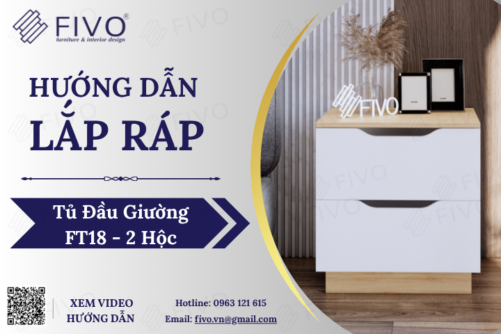 Hướng Dẫn Lắp Ráp Tủ Đầu Giường FT18 FIVO, 2 Hộc,  Nhanh Chóng Tại Nhà