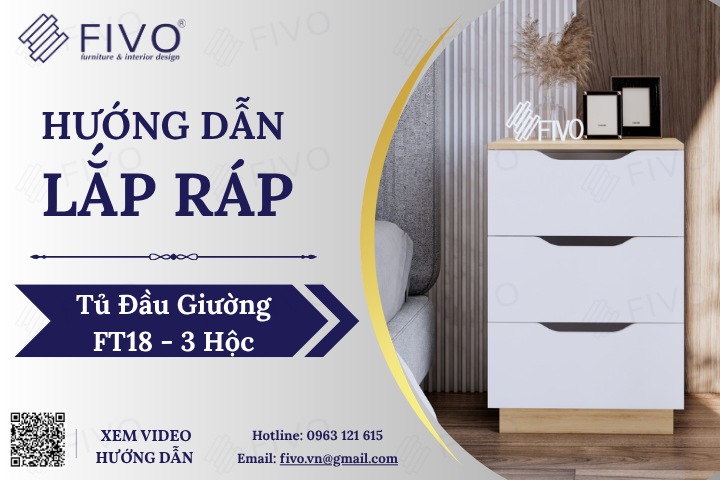 Hướng Dẫn Lắp Ráp Tủ Đầu Giường FT18 FIVO, 3 Hộc, Thuận Tiện Tại Nhà