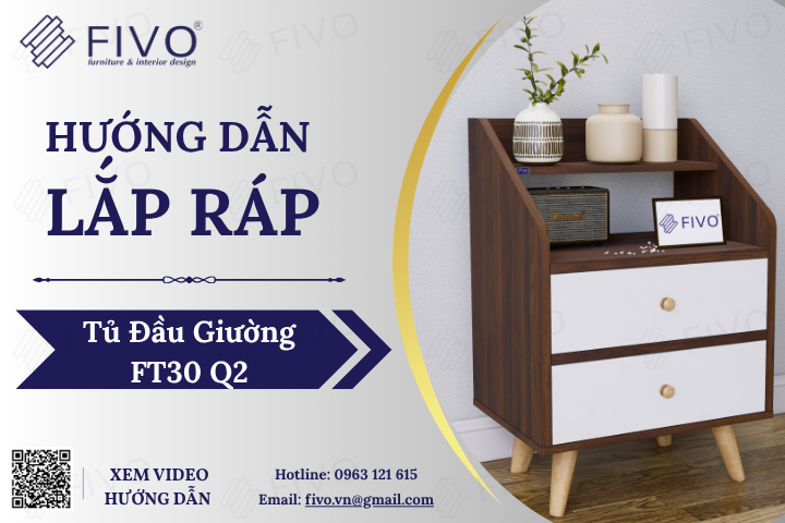 Hướng Dẫn Lắp Ráp Tủ Đầu Giường Gỗ FT30 FIVO Hai Hộc, Dễ Dàng Thao Tác Tại Nhà