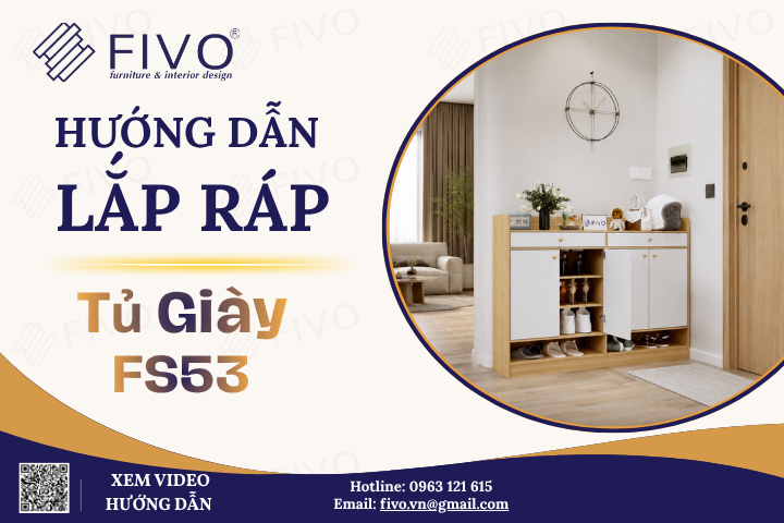 Hướng Dẫn Lắp Ráp Tủ Giày Dép FS53 FIVO, Đơn Giản Dễ Hiểu Ngay Tại Nhà