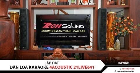 LẮP ĐẶT DÀN LOA KARAOKE 4ACOUSTIC 21LIVE641 | TẠI VINH