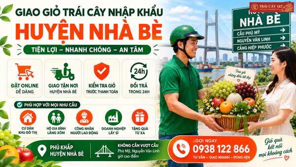 Dịch vụ giao hàng giỏ trái cây tại Nhà Bè