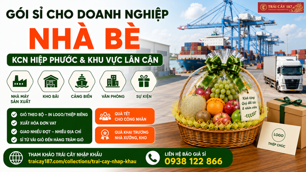 Giao hàng sỉ giỏ trái cây nhập khẩu cho doanh nghiệp tại Nhà Bè