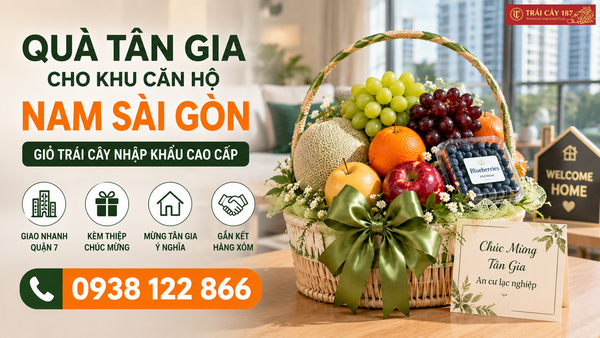 Dịch vụ giao hàng giỏ trái cây nhập khẩu mừng tân gia tại quận 7