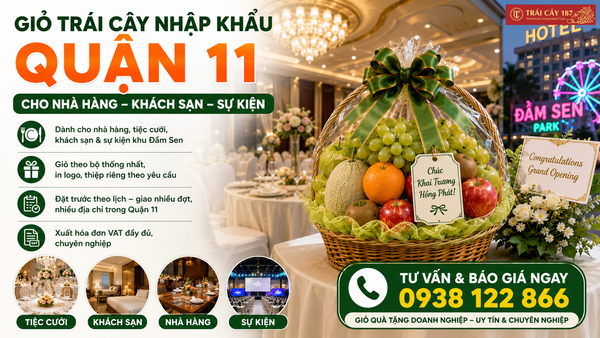 Đặt giỏ trái cây nhập khẩu quận 11 cho nhà hàng tiệc cưới, khách sạn và sự kiện