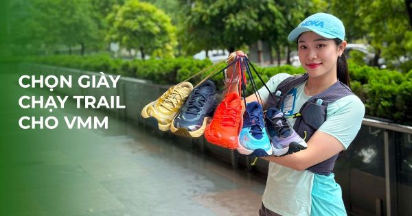 Chọn giày chạy trail nào để chạy VMM? Top giày chạy trail đáng mua 2026