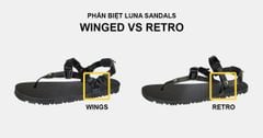 Luna Sandals Winged và Retro khác nhau thế nào?
